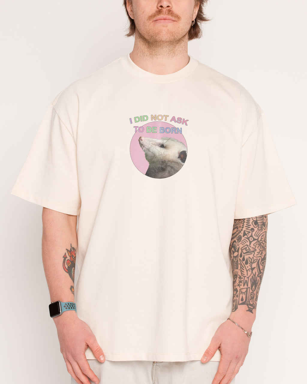 I Did Not Ask Oversized Tee Unisex