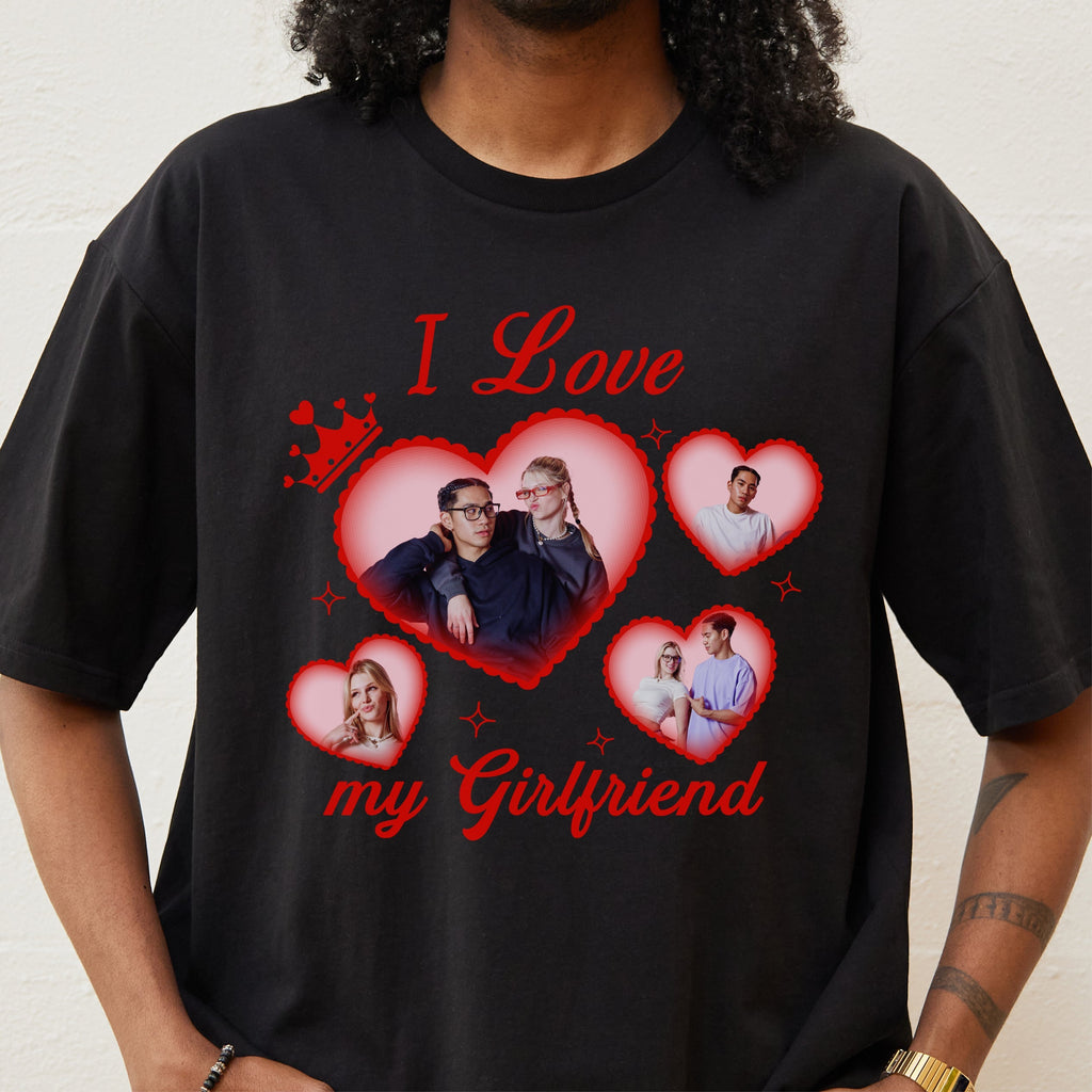 I Love My Girlfriend/Boyfriend Custom Tee Unisex
