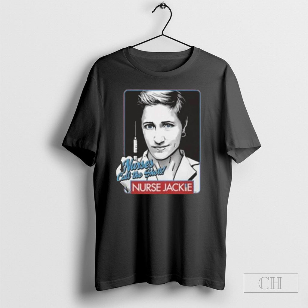 Official Nurse Jackie Nurses Call The Shots Shirt Sweater Long Sleeve And Tank Top Unisex