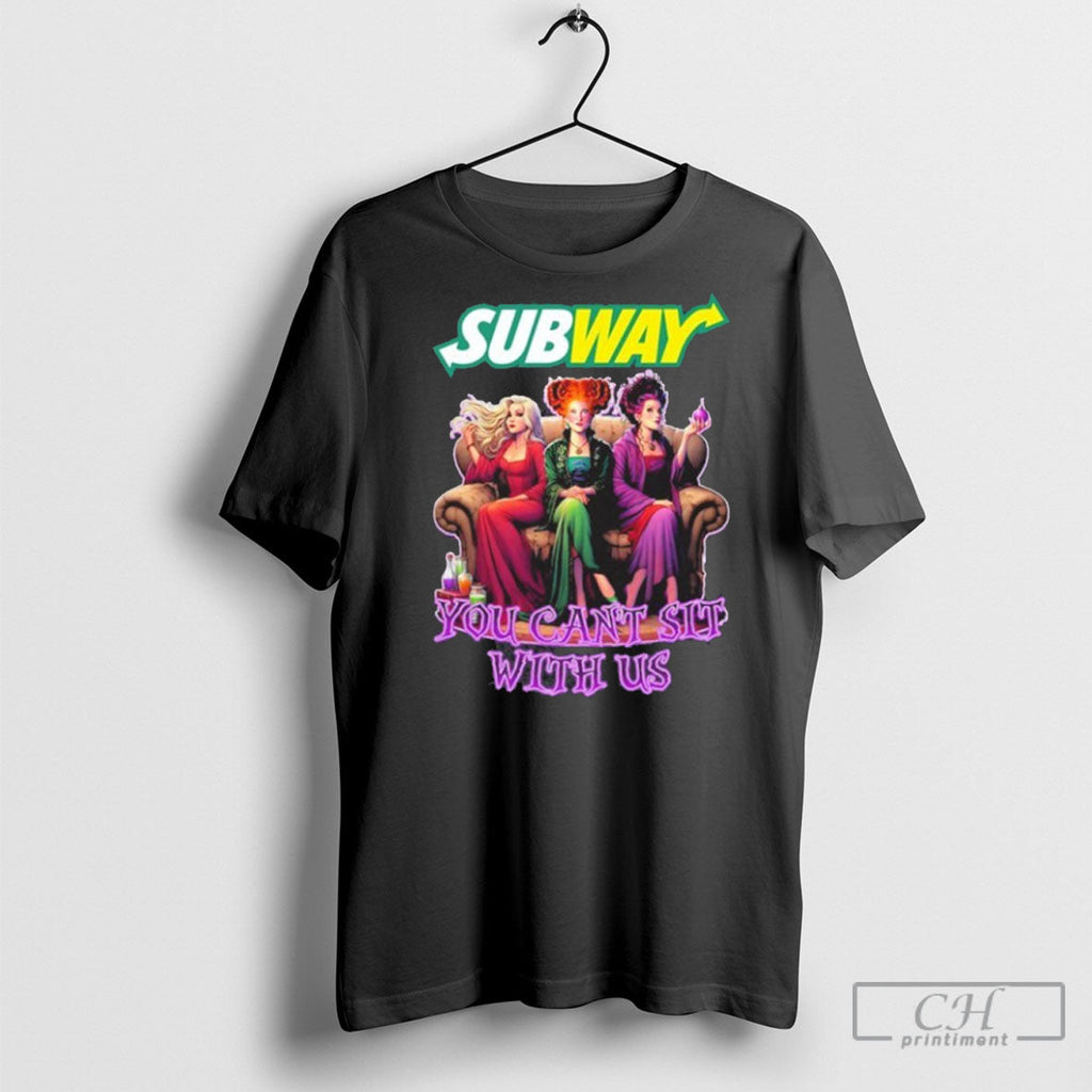 Official Subway Hocus Pocus You Cant Sit With Us Halloween Shirt Sweater Unisex