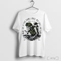 Officials Buy Me In The Shallows As I Will Return Skeleton Soldier T Shirt Unisex