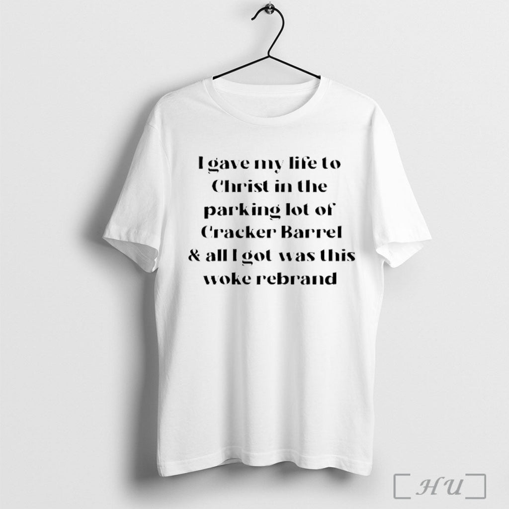 Officials I Have My Life To Christ In The Parking Lot Of Cracker Barrel Unisex