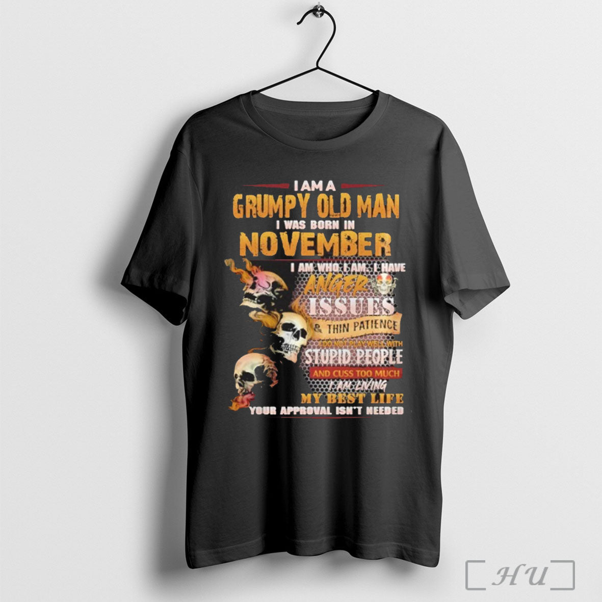 Officials Im A Grumpy Old Man I Was Born In November Skull Anger Issues Unisex