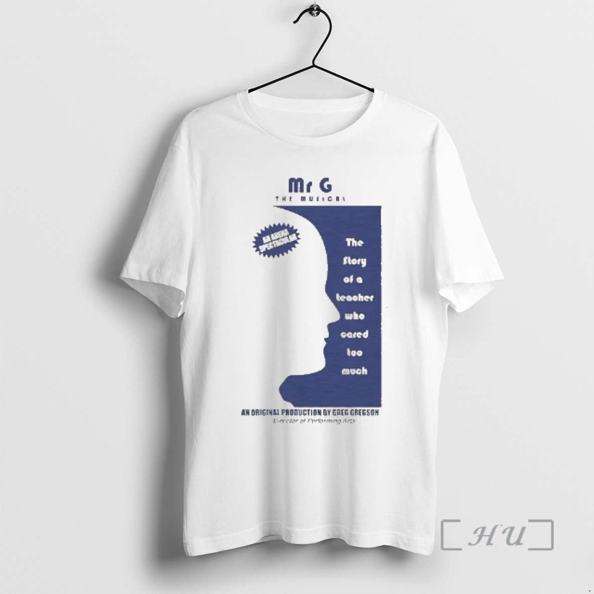 Officials Mr G The Musical Story Of A Teacher Who Cared Premium T Shirts Sweater Unisex