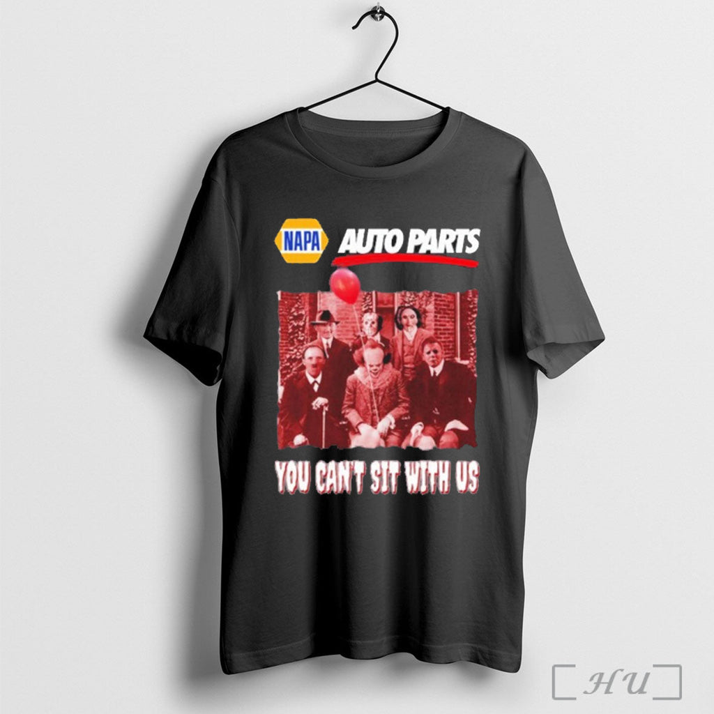 Officials Napa Auto Parts You Cant Sit With Us Halloween Movies T Shirt Unisex