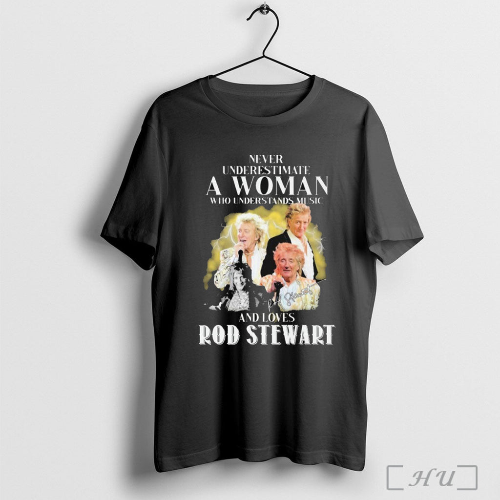 Officials Never Underestimate A Woman Who Understands Music And Loves Rod Stewart Signature