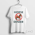 Officials New Horse Denier Conspiracy Theory Unisex