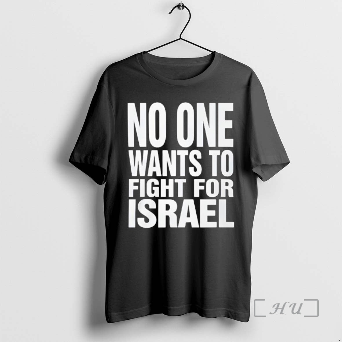 Officials No One Wants To Fight For Israel Text Unisex