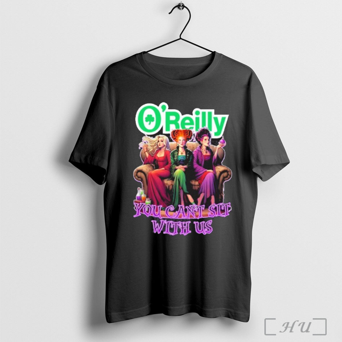 Officials Oreilly Hocus Pocus You Cant Sit With Us Halloween T Shirt Unisex