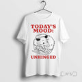 Officials Opossum Todays Mood Unhinged Unisex