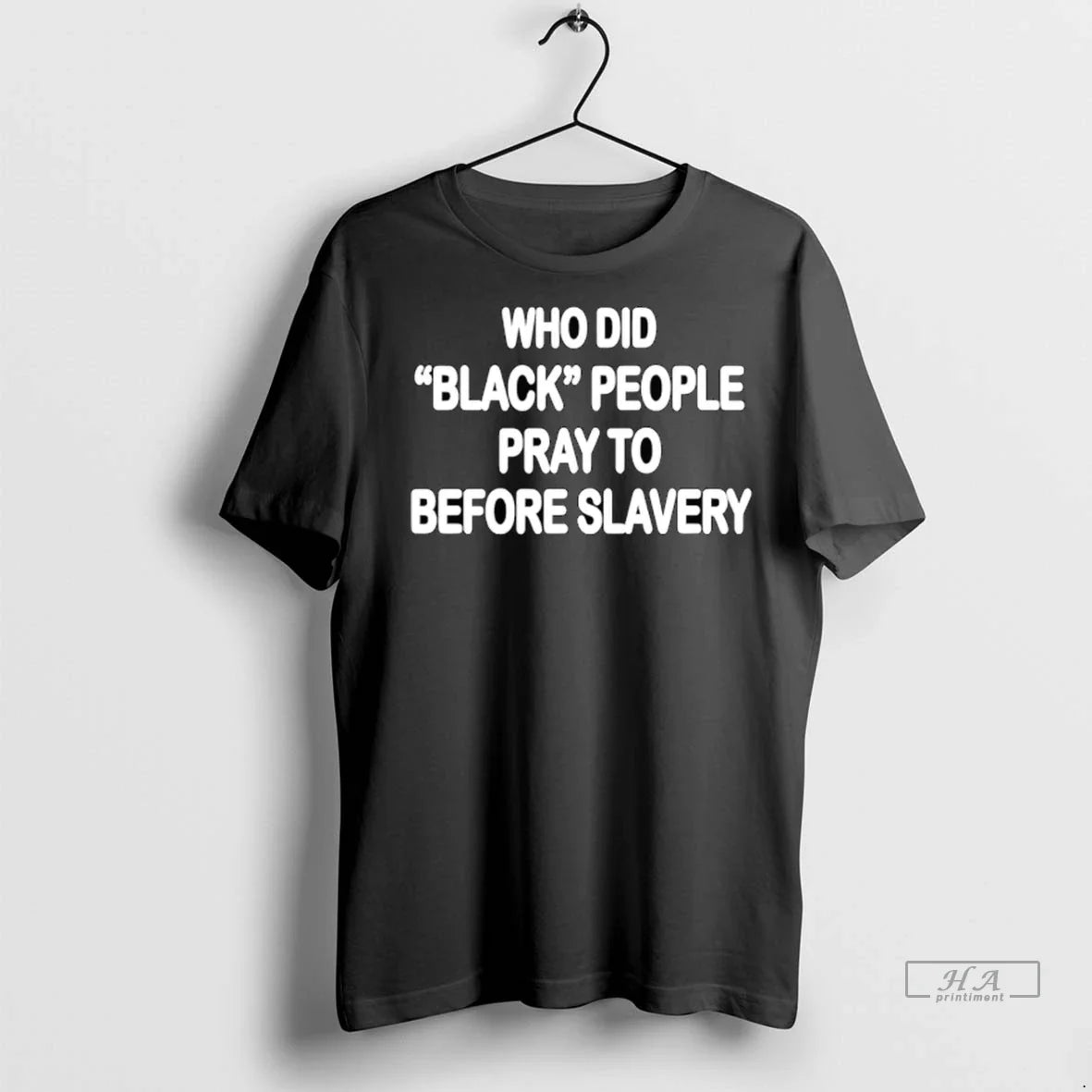 Officials Trendy Who Did Black People Pray To Before Slavery Shirt Sweater Unisex