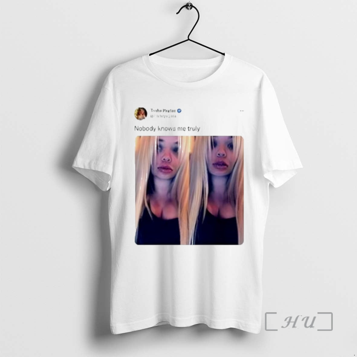 Officials Trisha Paytas Nobody Knows Me Truly Unisex