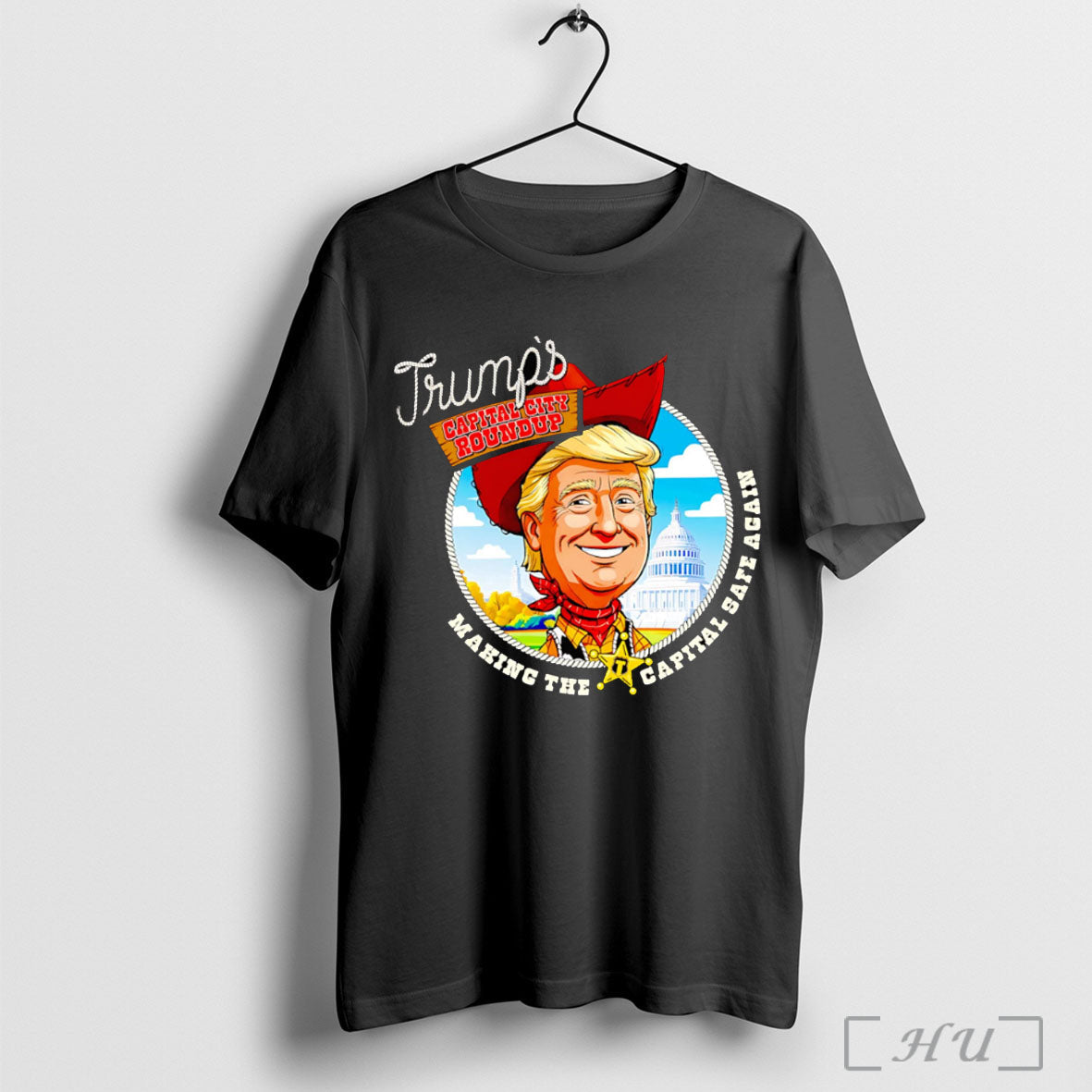 Officials Trumps Capital City Roundup Making The Capital Safe Again T Shirt Unisex