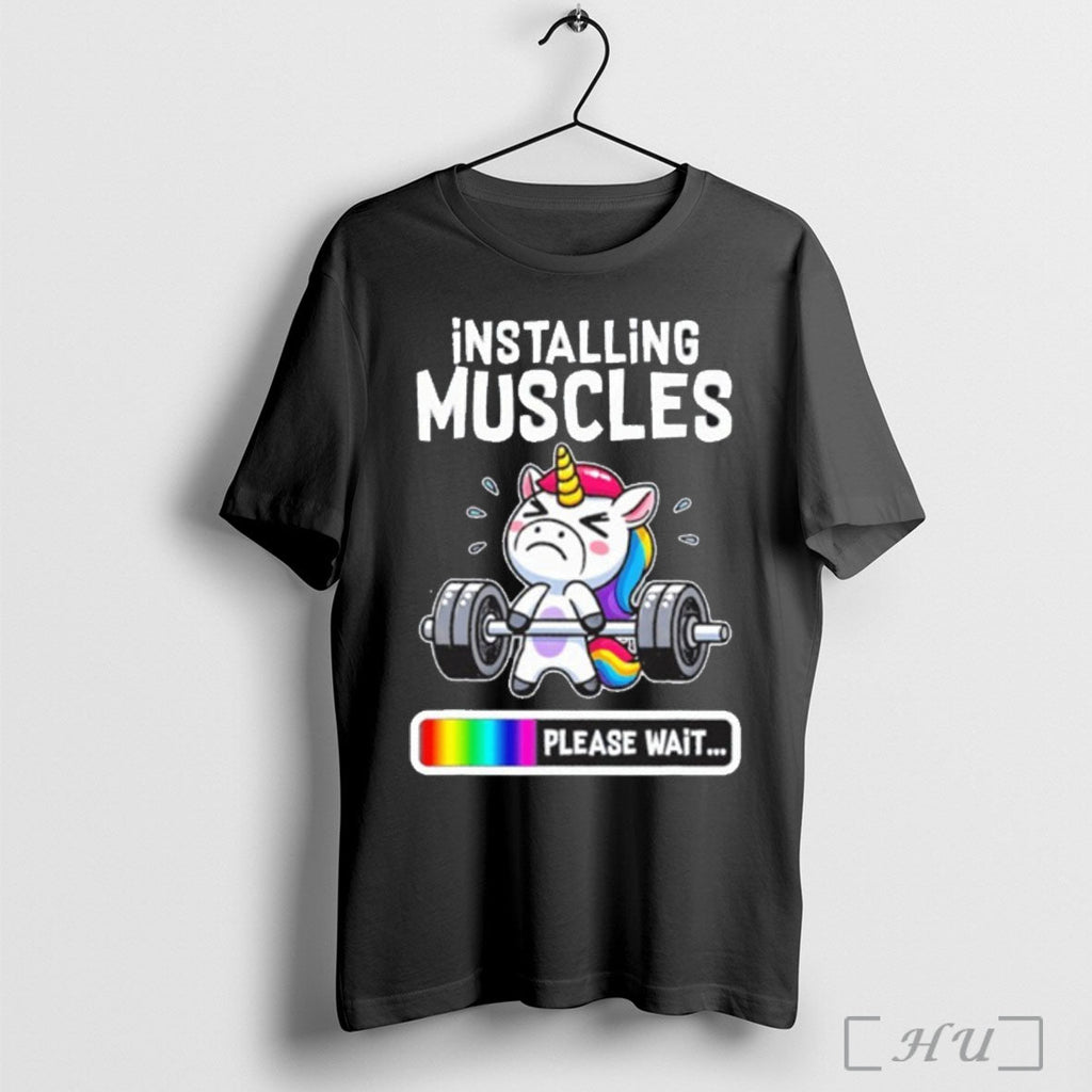 Officials Unicorn Installing Muscles Please Wait Fitness T Shirt Unisex