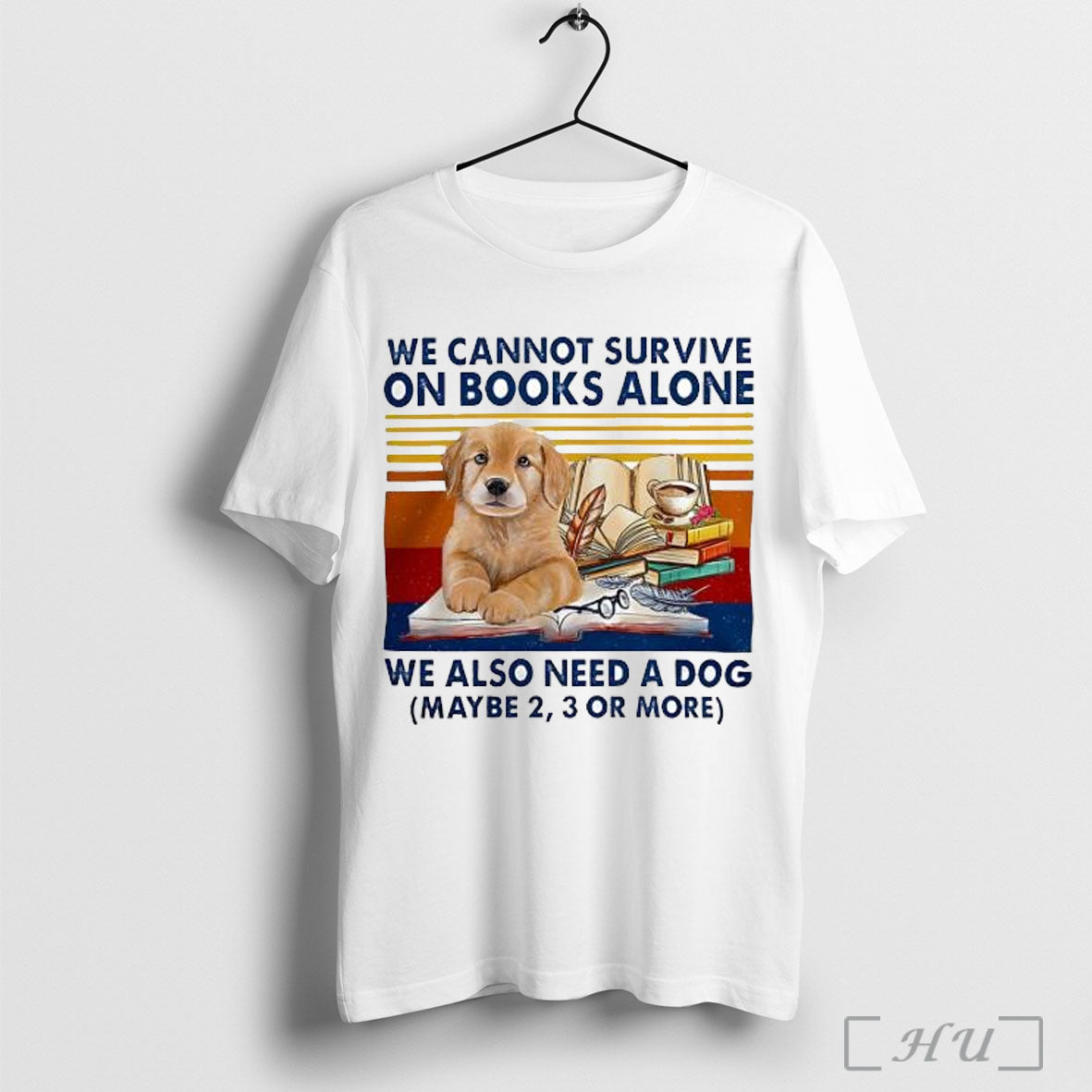 Officials We Cannot Survive On Books Alone Dog Vintage T Shirt Unisex