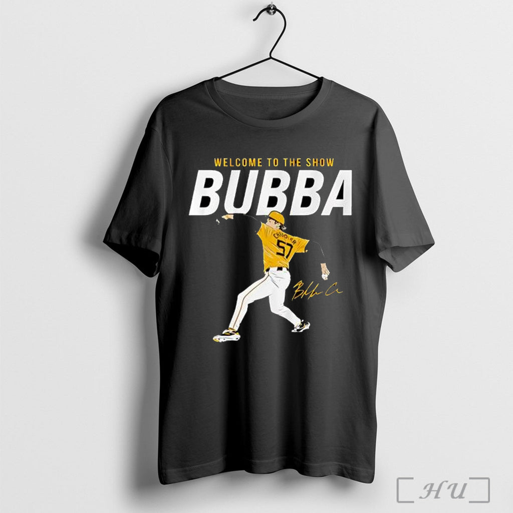 Officials Welcome To The Show Bubba Chandler Pittsburgh Pirates Signature T Shirt Unisex
