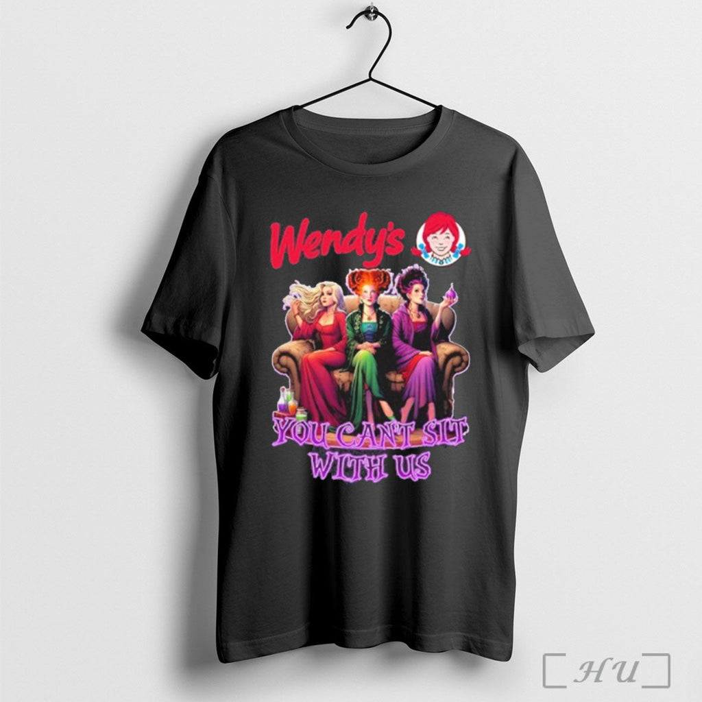 Officials Wendys Hocus Pocus You Cant Sit With Us Halloween T Shirt Unisex