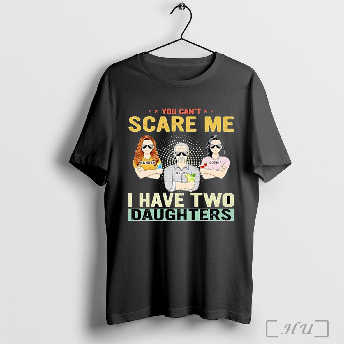 Officials You Cant Scare Me I Have Two Daughters T Shirt Unisex