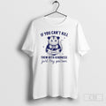 Opossum If You Cant Kill Them With Kindness Just Try Poison Shirt Unisex