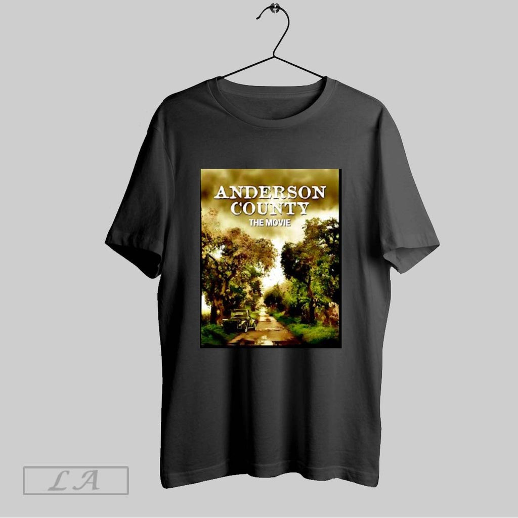Original Anderson County Movie Graphic T Shirt Unisex