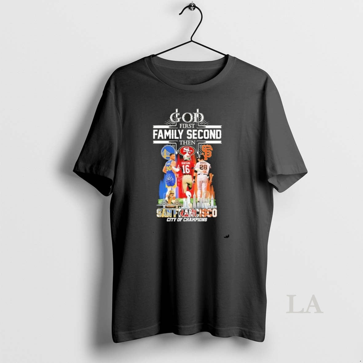 Original Curry Montana Posey God First Family Second Then San Francisco City Of Champions Unisex