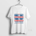 Original First They Fascinate The Fools Then They Muzzle The Intelligent Unisex