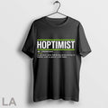 Original Hoptimist Definition Craft Beer T Shirt Unisex