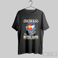 Original I May Live In Colorado But Im A Notre Dame Fighting Irish Fan Forever Unisex