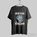 Original I May Live In New York But Im A Notre Dame Fighting Irish Fan Unisex