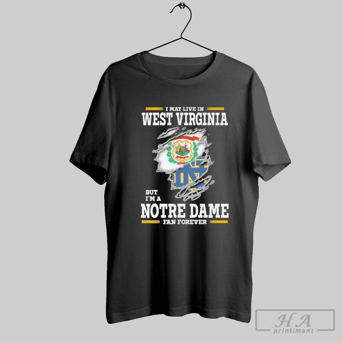Original I May Live In West Virginia But Im A Notre Dame Fighting Irish Fan Unisex