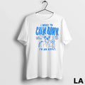 Original I Need To Calm Down Im An Adult Unisex