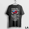 Original If This Flag Offends You America Is My Country Ladies Unisex