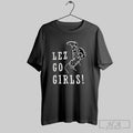 Original Lez Go Girl Shirt Tee Unisex