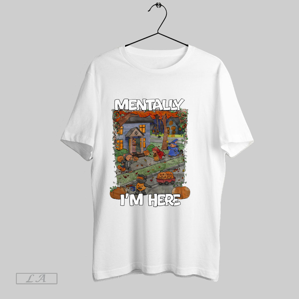 Original Mentally Im Here Halloween Night T Shirt Unisex
