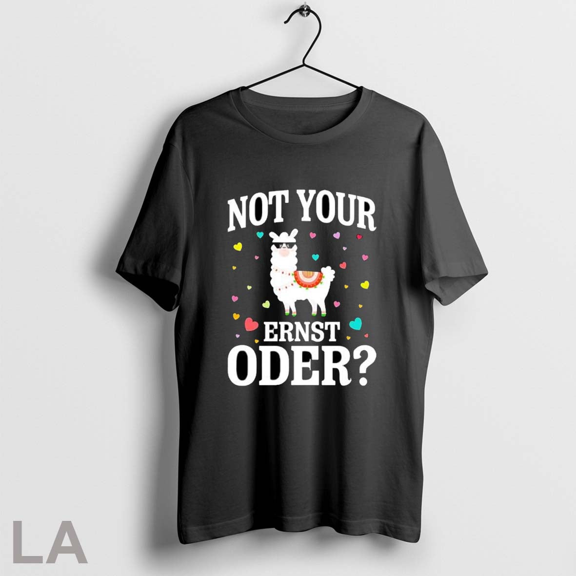 Original Not Your Ernst Oder T Shirt Unisex
