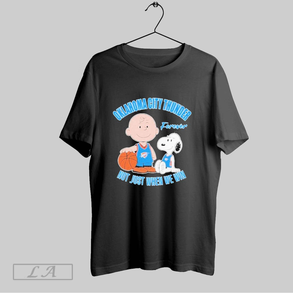 Original Oklahoma City Thunder Forever Not Just When We Win Shirt T Shirt Unisex