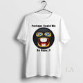Original Perhaps Could We Be Opps Emoji Wear A Mask Womens Unisex