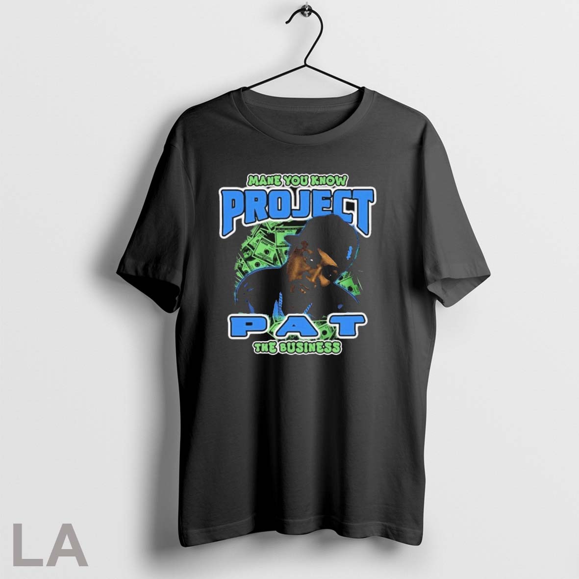 Original Project Pat Mane You Know The Business Unisex
