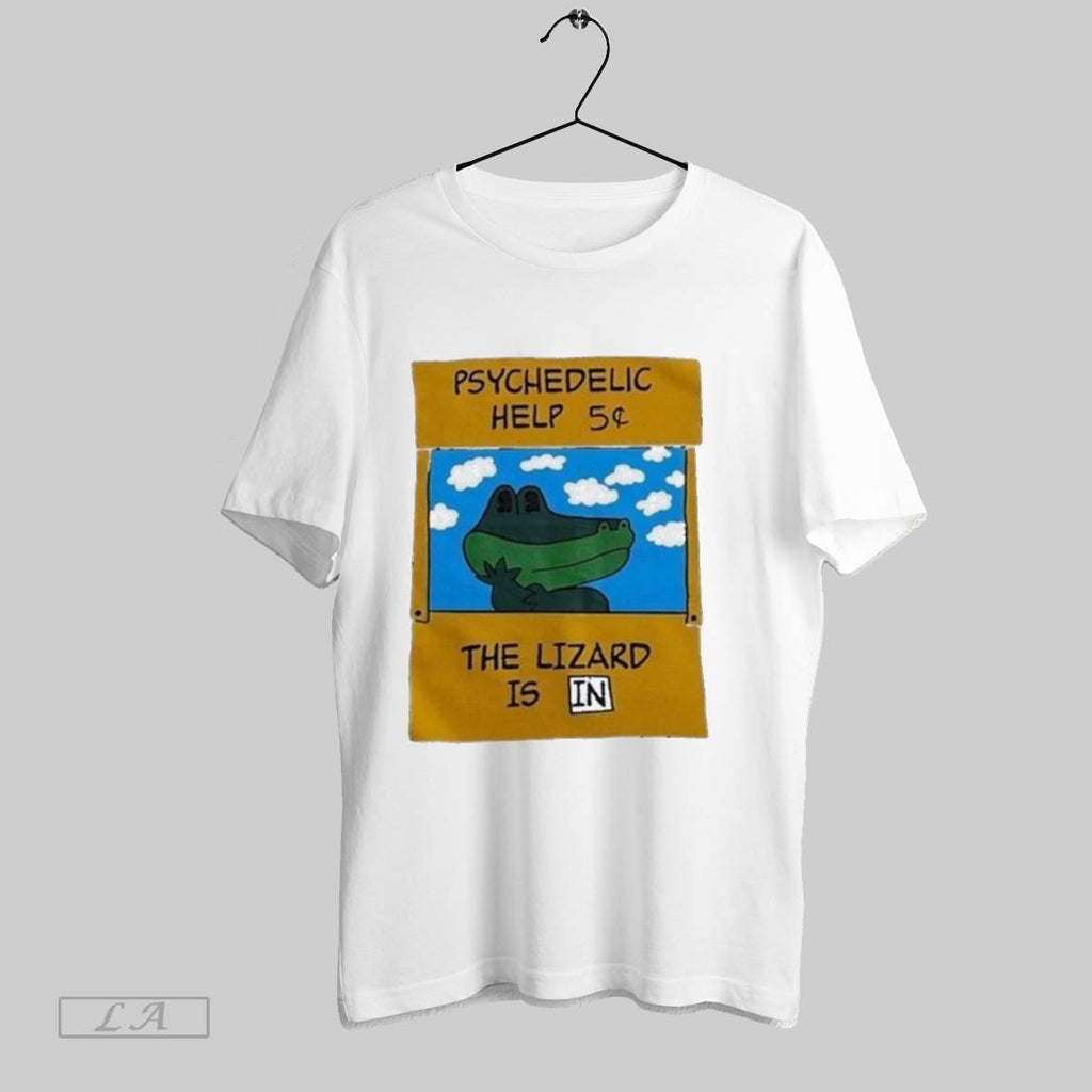 Original Psychedelic Help 5 Cents The Lizard Is In Funny Unisex