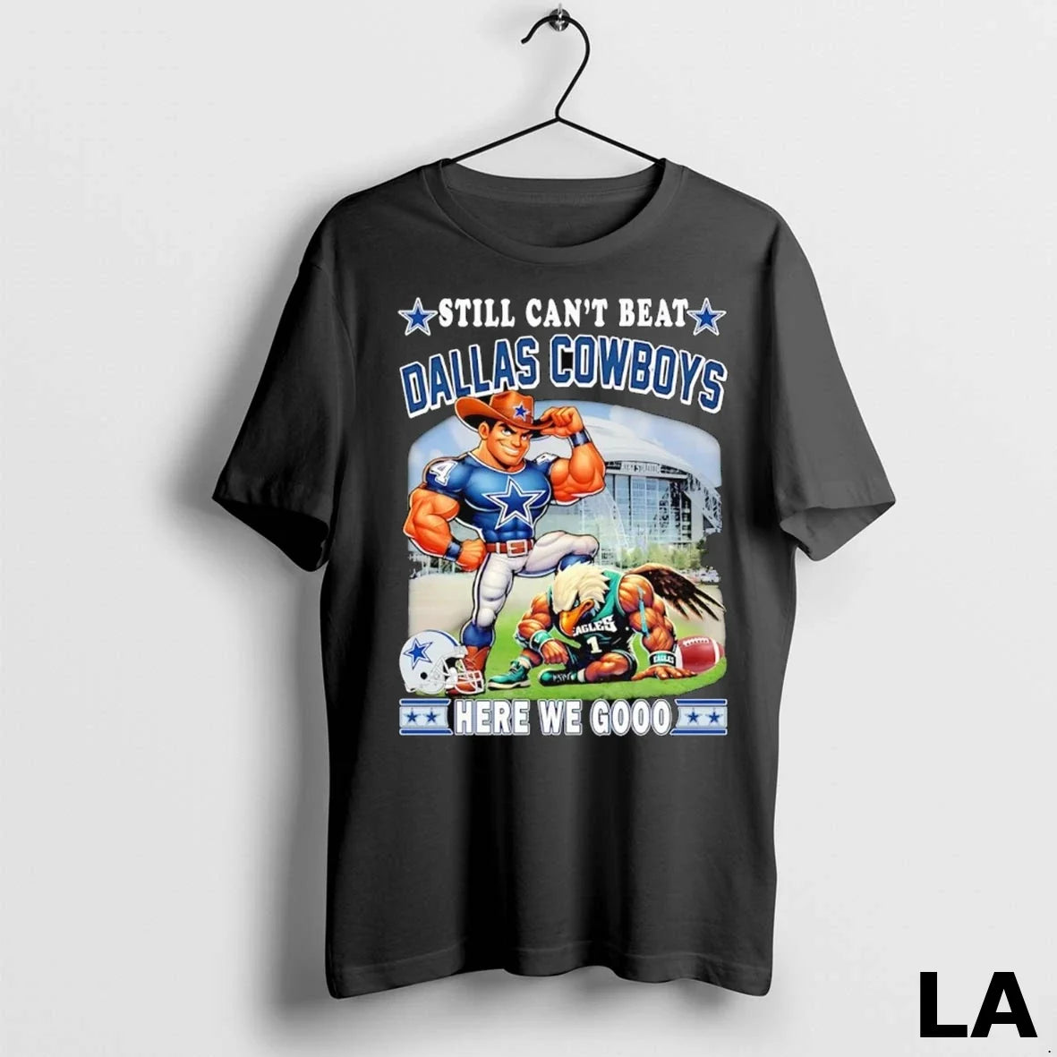 Original Still Cant Beat Dallas Cowboys Here We Go Mascot Unisex