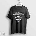 Original Talk About Womens Sports All Womens Sports Unisex