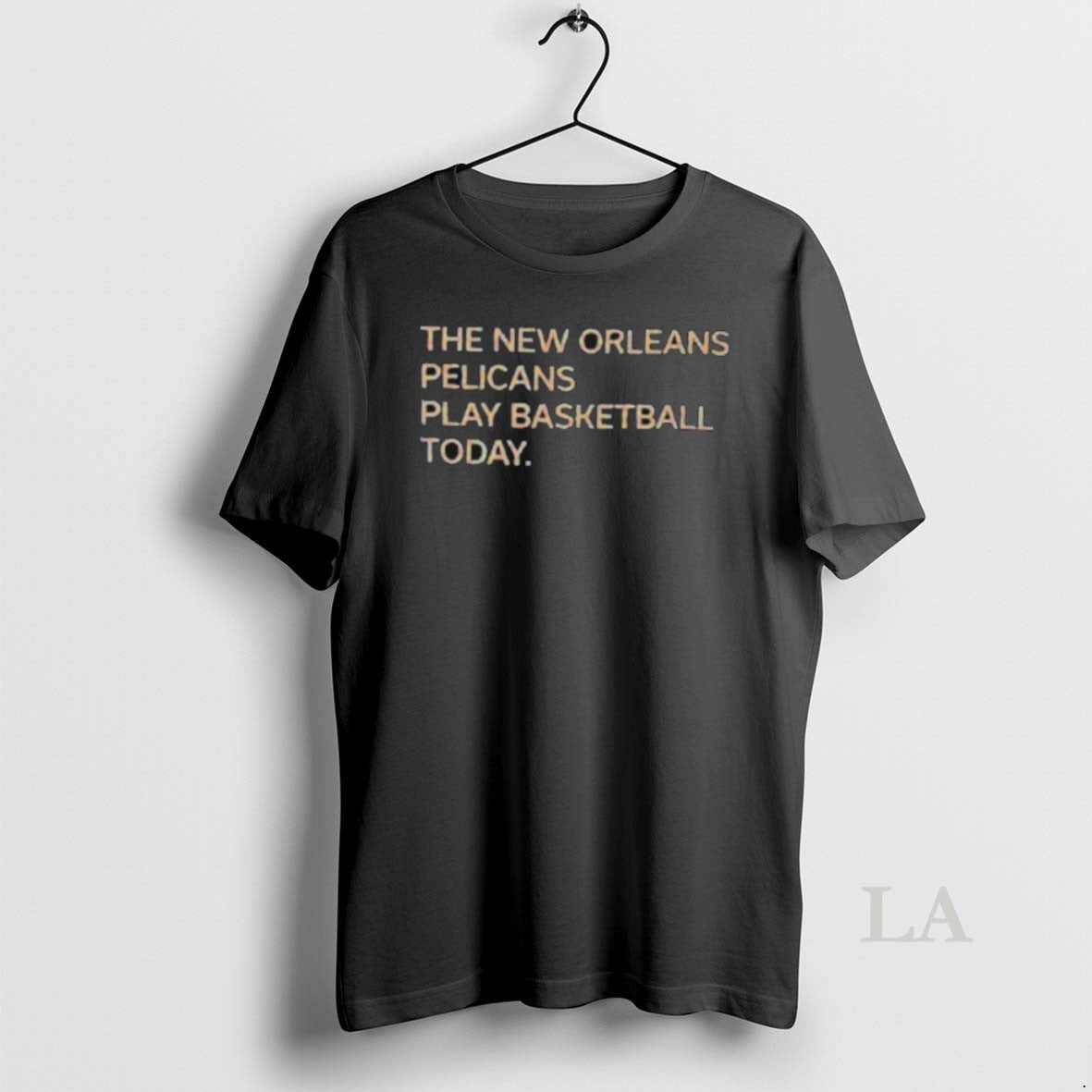Original The New Orleans Pelicans Play Basketball Today Unisex