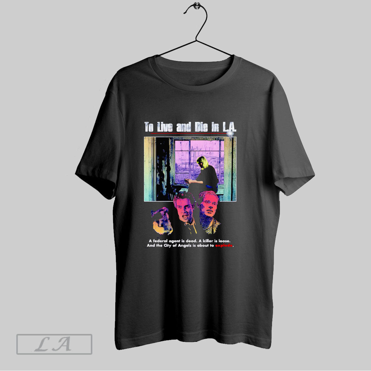 Original To Live And Die In La A Federal Agent Is Dead A Killer Is Unisex