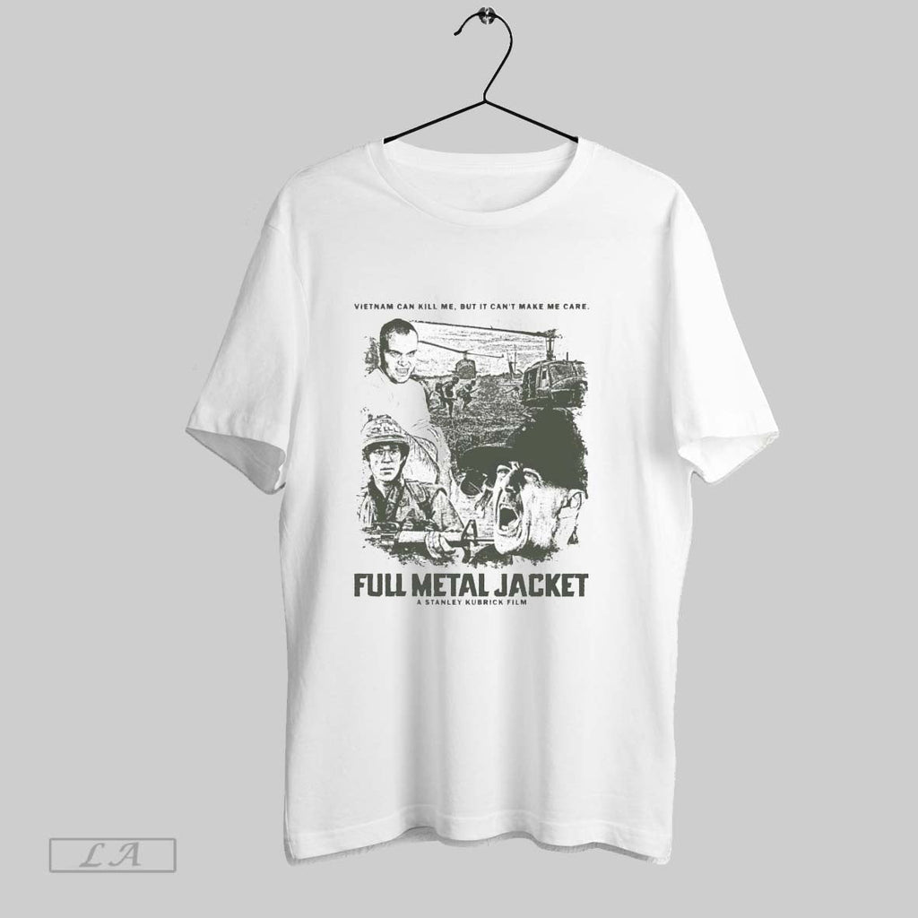 Original Vietnam Can Kill Me But It Cant Make Me Care Full Metal Jacket Unisex