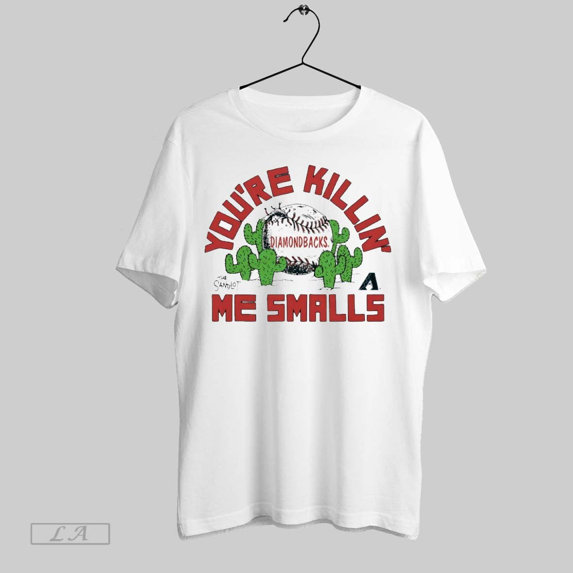 Original Youre Killin Me Smalls Arizona Diamondbacks X The Sandlot Unisex
