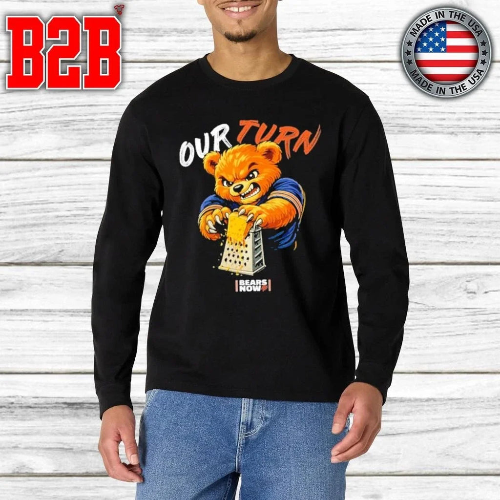 Our Turn Bears Now Shirt Unisex