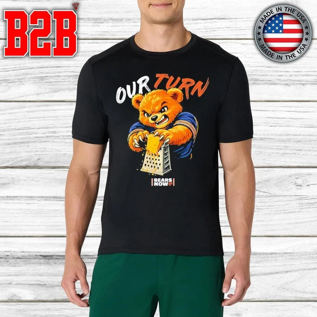 Our Turn Bears Now Shirt Unisex