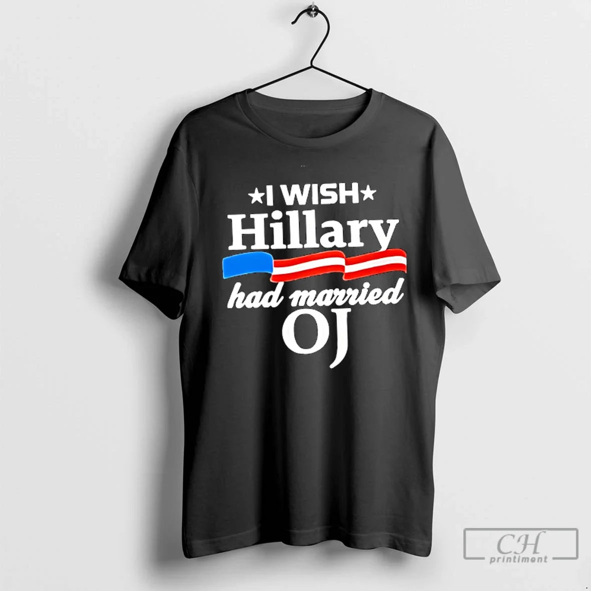 Premium I Wish Hillary Had Married Oj Unisex