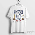 Premium Norris Titans 1979 One Year Two Championships Two Trophies Unisex