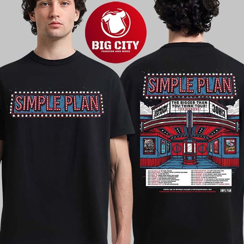 Simple Plan The Bigger Than You Think Tour The Sequel 2026 North America Schedule Dates Two Sided Shirt